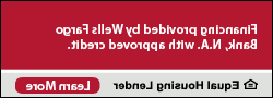Financing provided by Wells Fargo Bank, N.A. 经批准的信贷. 平等房屋贷款机构. 了解更多.